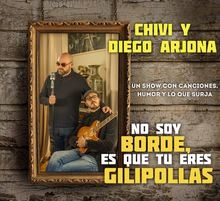 diego_arjona_y_el_chivi_"no_soy_borde,_es_que_tú_eres_gilipollas"._monologo