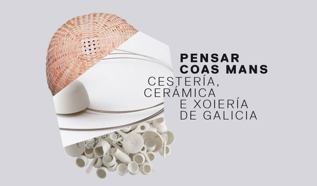 exposición_pensar_coas_mans_'cestería,_cerámica_e_xoiería_de_galicia'