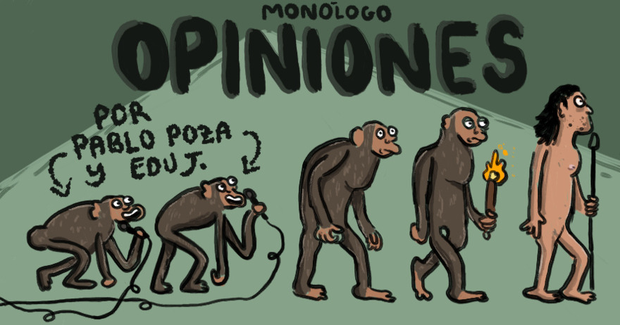 monólogo_opiniones_por_edu_j._y_pablo_poza