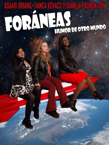 foráneas._asaari_bibang,_bianca_kovacs_y_daniela_padrón._(humor_de_otros_mundos)._monólogo