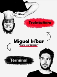 miguel_iríbar_-_'treintañero_terminal'._monólogo
