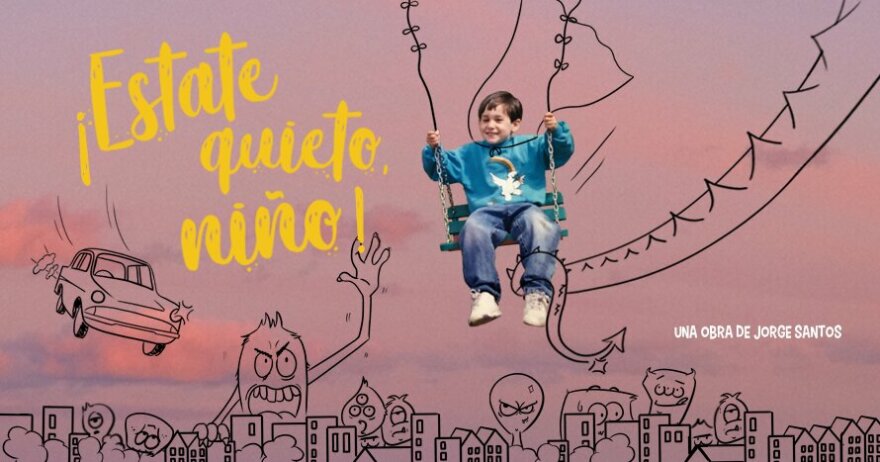 ¡estate_quieto,_niño!_monólogo_de_jorge_santos